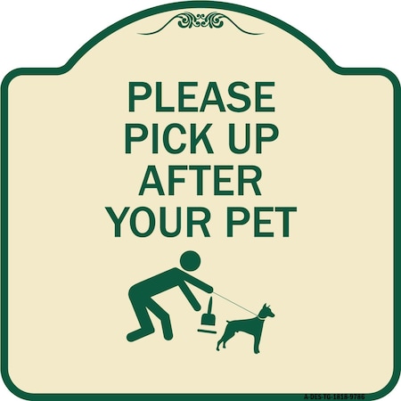 Signmission Designer Series-Please Pick Up After Your Pet Tan & Green, 18" x 18", TG-1818-9786 A-DES-TG-1818-9786